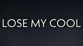 070 Shake - Lose My Cool (Lyrics) Ft. NLE Choppa