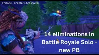 Fortnite new eliminations PB - 14 elims in Solo