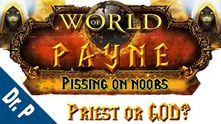 WoW - LvL 10-19 Priest PvP A GOD?