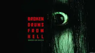 Broken Drums From Hell [Drum & Bass, Drumfunk & Amens Mix] 2021-03-08