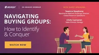 Navigating Buying Groups  How to Identify and Conquer