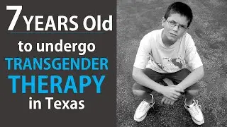 James (Luna) Younger, 7 yrs old, to undergo transgender therapy in Texas?