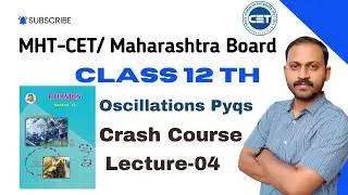 | MHT CET | chapter-oscillations | numericals | pyqs | class 12th | class 11th | lec-04 |