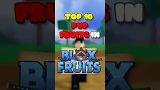 NEW Top 10 Best PVP Fruits Update 