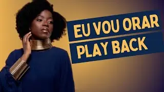 Eu vou Orar Nair Nany || Playback (Karaoke Oficial)