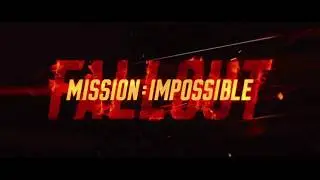 Mission Impossible: Fallout Opening Title Sequence