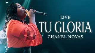 Chanel Novas | Tu Gloria Live ( Official Video)