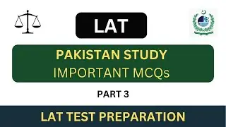 LAT Pak Study Important MCQs Part 3 | Lat Test Preparation