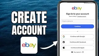 How To Create Account On Ebay | Create Ebay Account