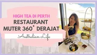 PERTH LIFE | MAKAN DI RESTAURANT MUTER 360 DERAJAT!
