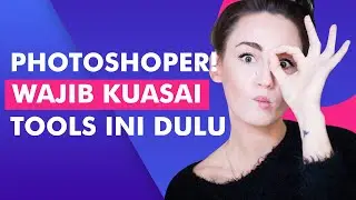 Tahap Awal Belajar Photoshop [Tools yang wajib dikuasai]