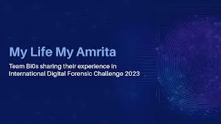 Team bi0s Wins International Digital Forensic Challenge 2023 | Amrita Vishwa Vidyapeetham