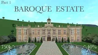 BAROQUE ESTATE! | Tour + Speedbuild (Part 1) | Bloxburg