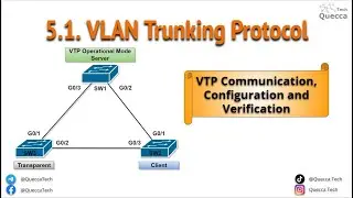 5.1. VLAN Trunking Protocol (VTP) - VTP Configuration, Verification
