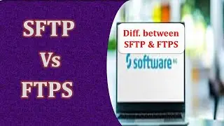 SFTP vs FTPS | Webmethods B2B