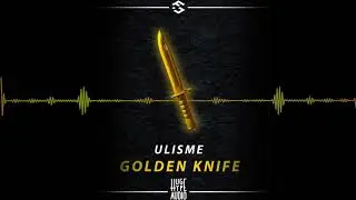 ULISME - Golden knife