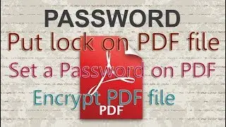 Put lock on PDF file, Make protected PDF file, and Set a Password on PDF file. Encrypt Pdf File