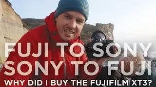 Fujifilm to Sony, Sony back to Fujifilm - Why i bought the fujifilm XT3