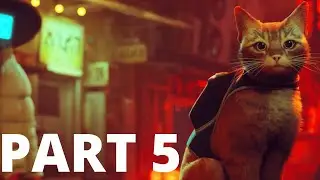 STRAY Gameplay Walkthrough Part 5 | No Commentary