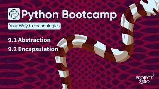 Python Bootcamp 09 - Abstraction & Encapsulation | OOP Part 3
