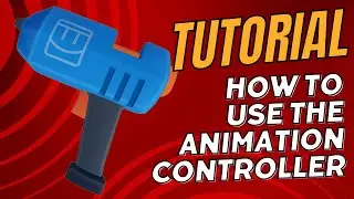 How To Use The Animation Controller | Rec Room