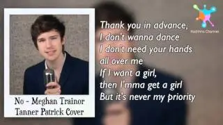 No - Meghan Trainor Lyrics (Tanner Patrick Cover)