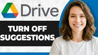 How to Turn off Suggestions in Google Drive (Full 2026 Guide)