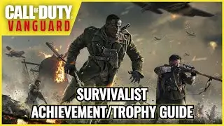 Call Of Duty: Vanguard - Survivalist Achievement / Trophy Guide