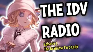 The Faro Lady Users Have No Brain - The IDV Radio #1