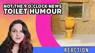 Not The 9 O'Clock News  - Toilet Humour - REACTION!