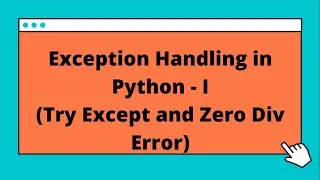 Exception Handling in Python - Part  1 (Try except concepts and ZeroDiv Error)
