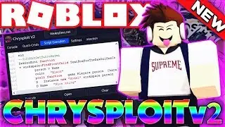 NEW ROBLOX EXPLOIT - CHRYSPLOIT V2😱 (WORKING!) LUA EXECUTOR✅ w/ COMMANDS, SCRIPTS, & MORE!