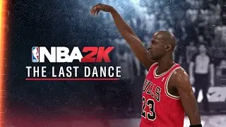 NBA 2K20: The Last Dance