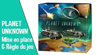 ❓🎲 [Comment ... Y JOUER ?] Planet Unknown - Mise en place et règle du jeu + mon avis
