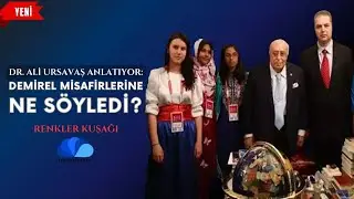 SÜLEYMAN DEMİREL MİSAFİRLERİNE NE SÖYLEDİ? - RENKLER KUŞAĞI - DR. ALİ URSAVAŞ