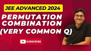 JEE Advanced 2024 (Paper 1) | Q11 | P&C