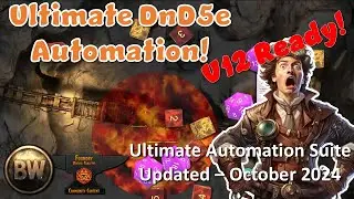The Ultimate DnD5e Combat Automation Suite for Foundry Virtual Tabletop -October 2024