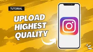 How to Upload on Instagram at Highest Quality Without Wi-Fi