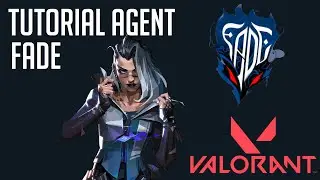 VALORANT Indonesia : Tutorial Agent FADE