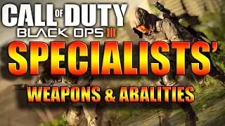 Black Ops 3 Specialists (BO3 Characters, Weapons, and Abilities)
