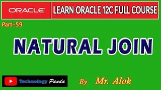 #59 Oracle Tutorials | Natural Join by Mr. Alok