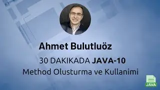 Java 04 - 40 Dakikada Method Olusturma ve Kullanimi