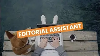 Discover Careers: Editorial Assistant | Sortyourfuture