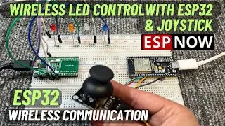 ESP-NOW Wireless LED Control with ESP32 & KY-023 Dual Axis Joystick | Arduino IDE | English Subtitle