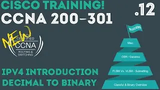 Cisco - CCNA Certification 200-301 - IPv4 Overview & Binary  .12