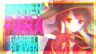 BANNER PARA GABRIEL PLAYER!