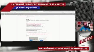 Ça diffuse! L'actualité du podcast en 10 minutes!