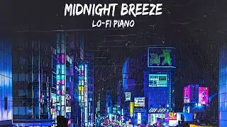 Lo-Fi and Chillout Loops - Midnight Breeze - Lo-Fi Piano