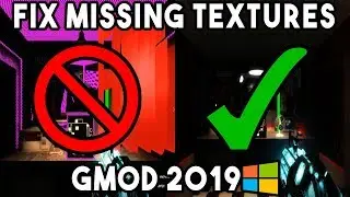 How to FIX Missing Textures for Garry's Mod (2019) (100% Guaranteed!)