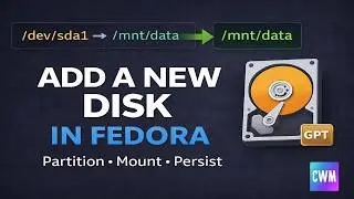 How to Partition and Mount a New Disk in Fedora 43 (VMware + GPT + fstab)